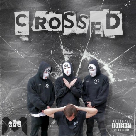 Crossed ft. Hostage Situation | Boomplay Music