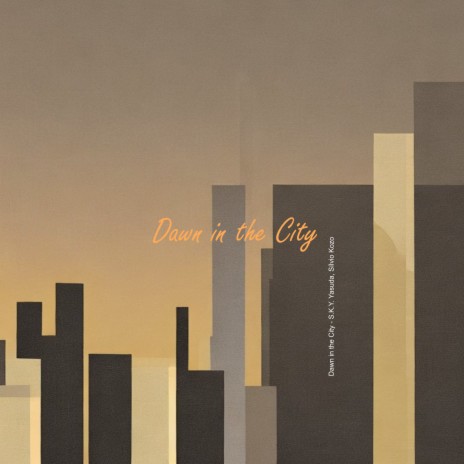 Dawn in the City ft. Sílvio Kozo