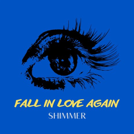 Fall in Love Again