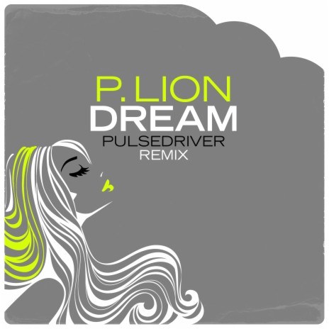 Dream (Pulsedriver 80s Mix) ft. Pulsedriver | Boomplay Music