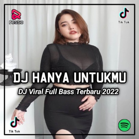 DJ Berulang-Ulang Kali Telah Kukatakan - Hanya Untukmu | Boomplay Music