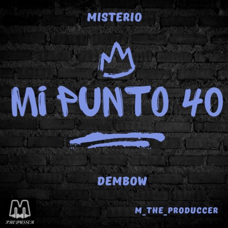 Mi punto 40 ft. Misterio.40 | Boomplay Music