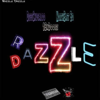 Razzle Dazzle (feat. Northeast Bo & 18kdoobie)