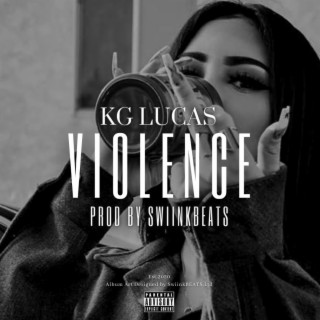 Violence (Afrikaans Drill) ft. KG Lucas lyrics | Boomplay Music