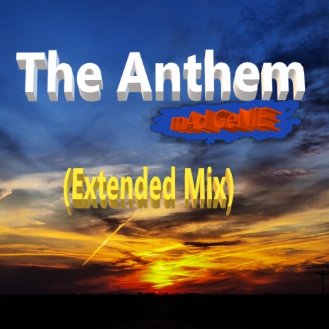 The Anthem (Extended Mix) | Boomplay Music