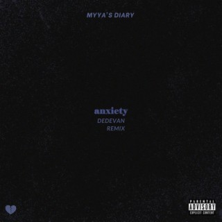 Anxiety (DedEvan Remix) ft. DedEvan lyrics | Boomplay Music