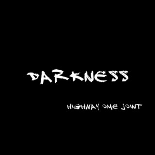 Darkness ft. Highway, Ome & joinT lyrics | Boomplay Music