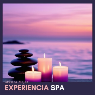 Música Mejor Experiencia Spa - Mejor Música Relajante Spa con Sonidos New Age