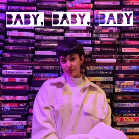 Baby, baby, baby | Boomplay Music