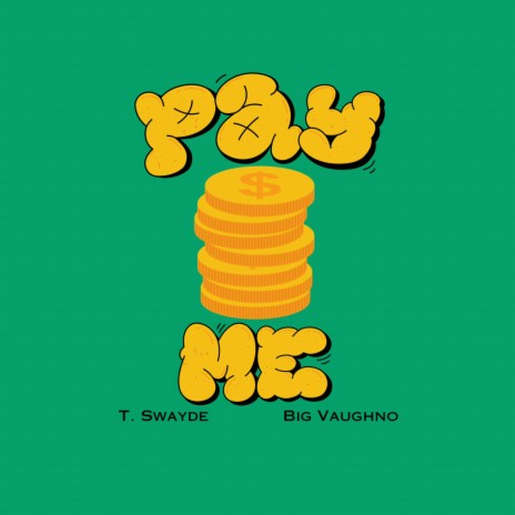 Pay Me ft. Big Vaughno | Boomplay Music