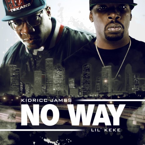 No Way ft. Lil' Keke | Boomplay Music