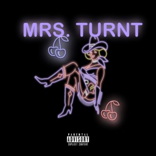 MRS. TURNT