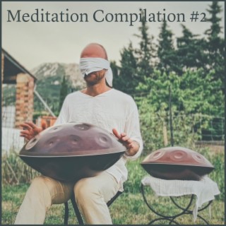 Meditation Compilation #2