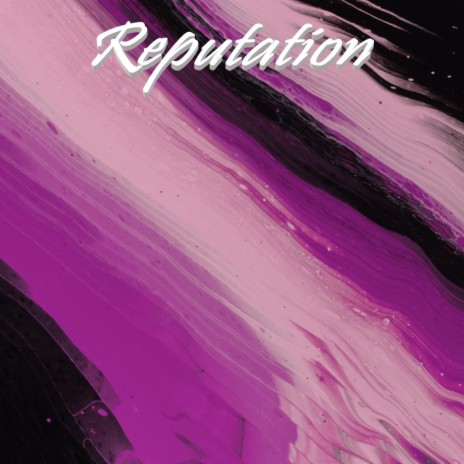 Reputation | Boomplay Music