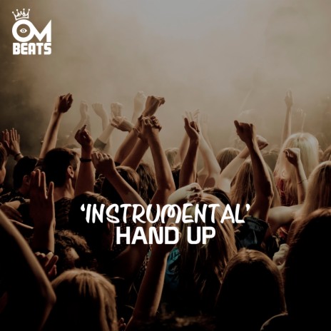 Hand Up (Instrumental) | Boomplay Music