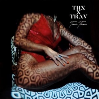 TRX X TRAV | Boomplay Music