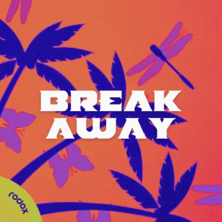 Break Away