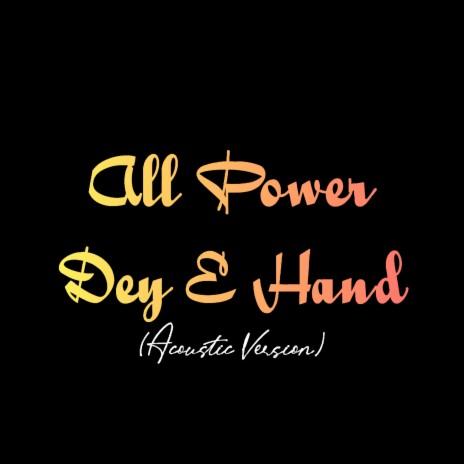 All Power Dey E Hand