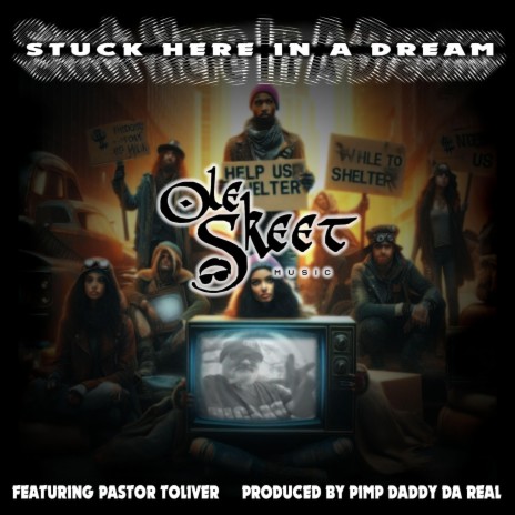 Stuck Here In A Dream ft. Pastor Toliver & Pimp Daddy Da Real | Boomplay Music
