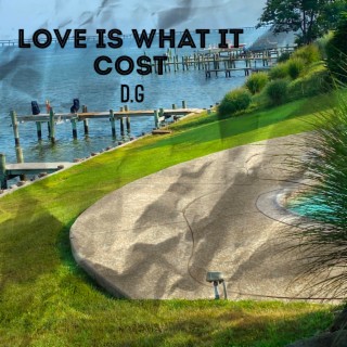 Love Is What It Cost