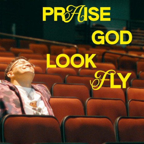 Praise God Look Fly | Boomplay Music