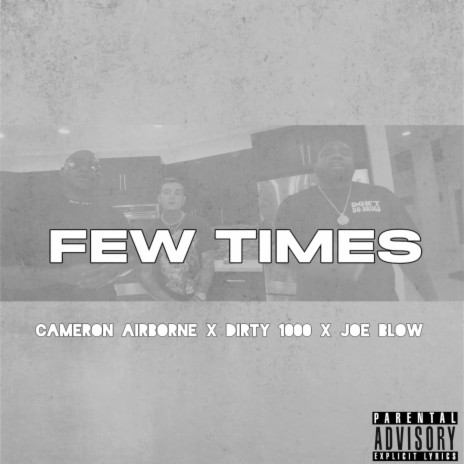 Few Times (feat. Joe Blow) | Boomplay Music