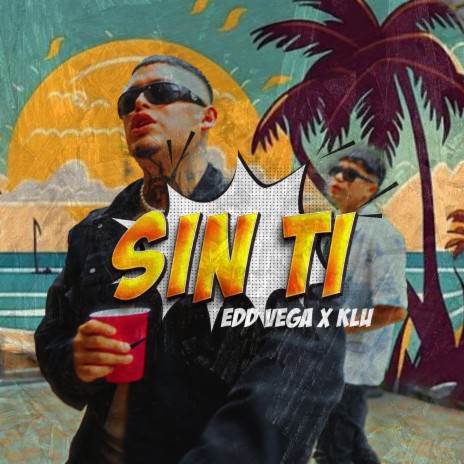 Sin Ti ft. Klu | Boomplay Music