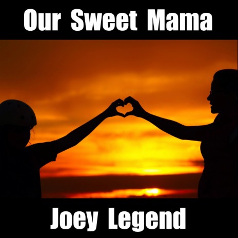 Our Sweet Mama | Boomplay Music