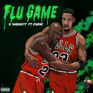 Flu Game ft. Chase lyrics | Boomplay Music