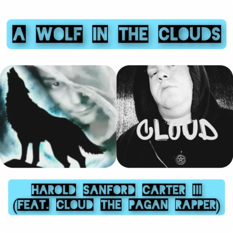 A wolf in the clouds (feat. Cloud The Pagan Rapper) | Boomplay Music