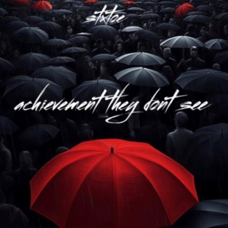 Achievement They Dont see | Boomplay Music