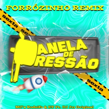 Forrózinho Panela de Pressão ft. Rodolfo & ET | Boomplay Music