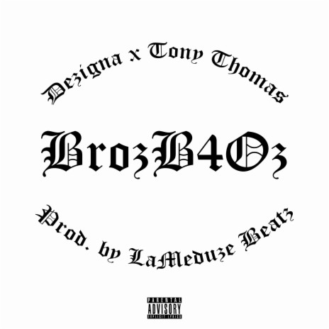 BrozB4Oz ft. Tony Thomas