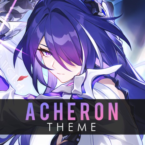 Acheron Theme (Honkai Star Rail) | Boomplay Music