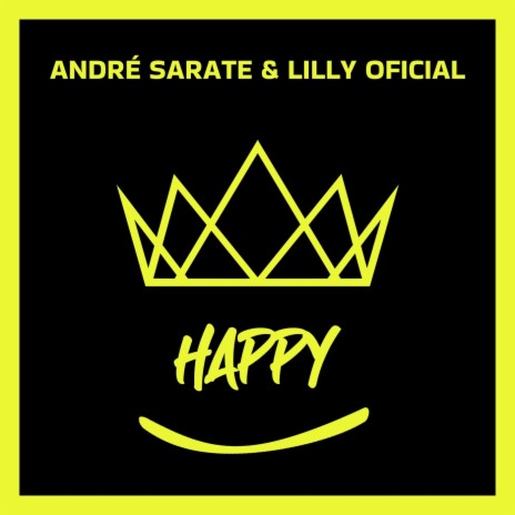 Happy ft. Lilly Oficial | Boomplay Music