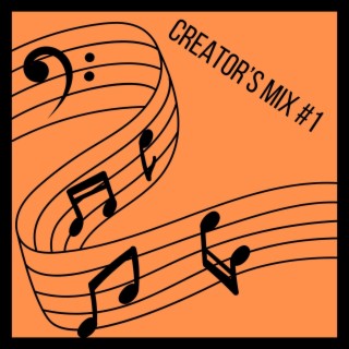 Creator's Mix#1