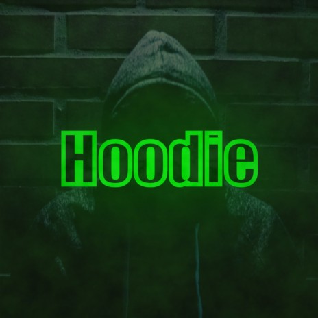 Hoodie | Boomplay Music