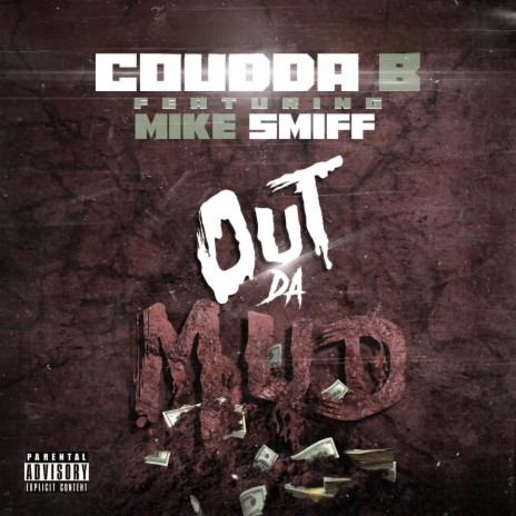 Out Da Mud ft. Mike Smiff | Boomplay Music