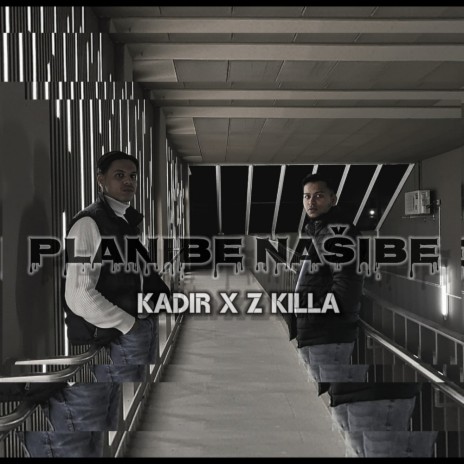 Planibe Našibe ft. Kadir | Boomplay Music