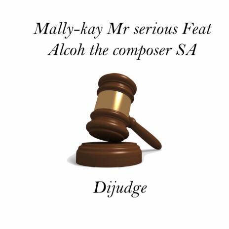 Dijudge ft. Alcoh the composer SA | Boomplay Music