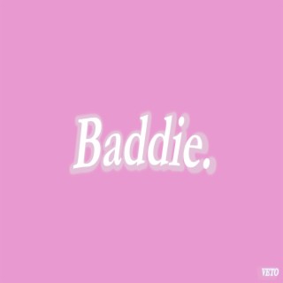 Baddie. (Radio Edit)