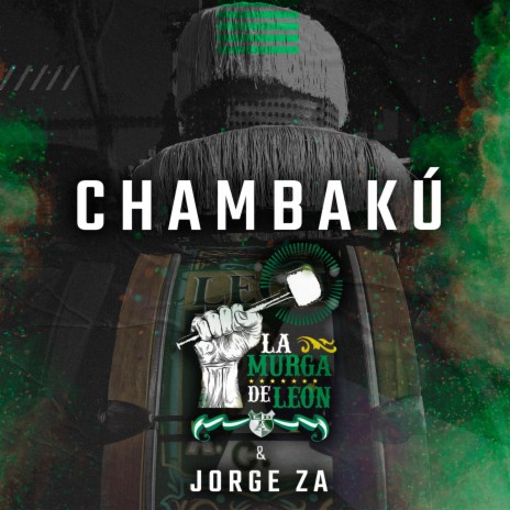 Chambakú (feat. Murga Los Delirantes del Verde & Jorge Za)