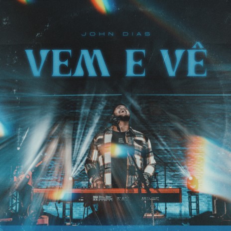 Vem e Vê (Ao Vivo) | Boomplay Music