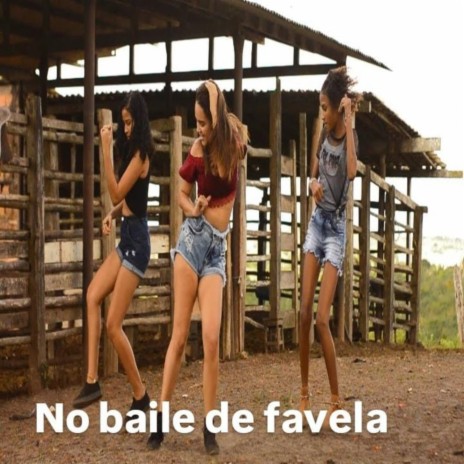 NO BAILE DE FAVELLA