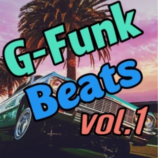 G-FUNK Beats, Vol. 1