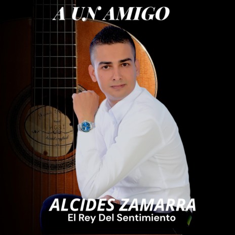 A Un Amigo | Boomplay Music