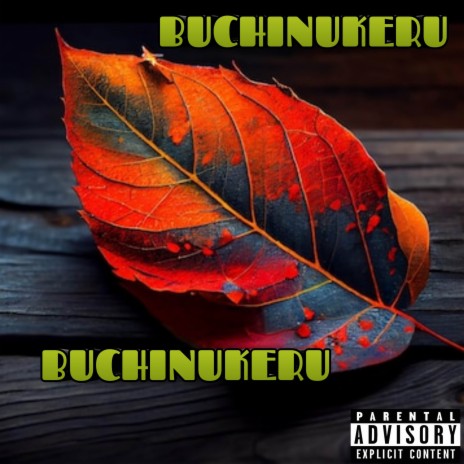 BUCHINUKERU | Boomplay Music
