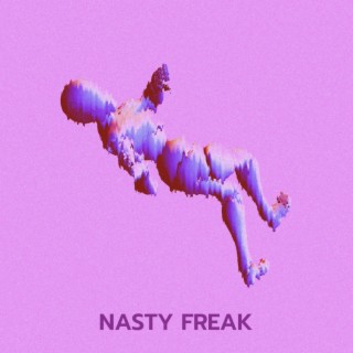 Nasty Freak