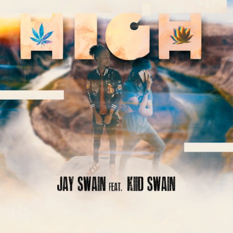 High ft. Kiid Swain | Boomplay Music