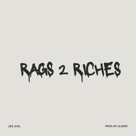 RAGS2RICHES | Boomplay Music